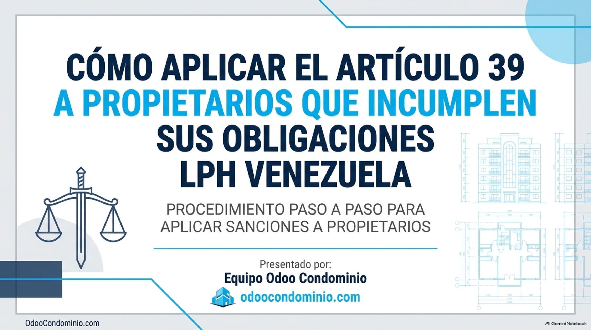 Guía paso a paso: Aplicación del Artículo 39 de la LPH Venezuela y Sanciones a Propietarios Presentación sobre cómo aplicar el Artículo 39 de la Ley de Propiedad Horizontal en Venezuela para la venta forzosa por incumplimiento de propietarios - Odoo Condominio